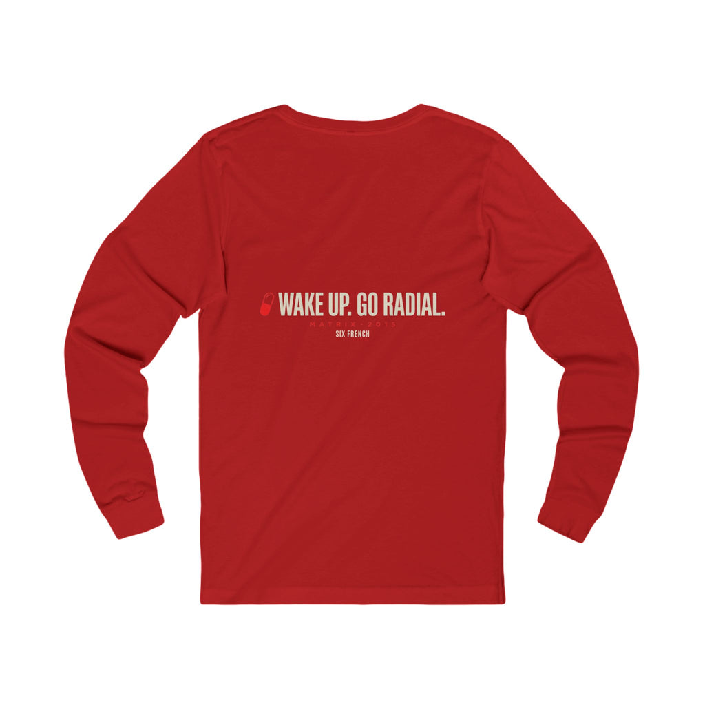 Long Sleeve Tee — "Choose Your Access" Red & Blue Pill Graphic (Wake Up. Go Radial.)