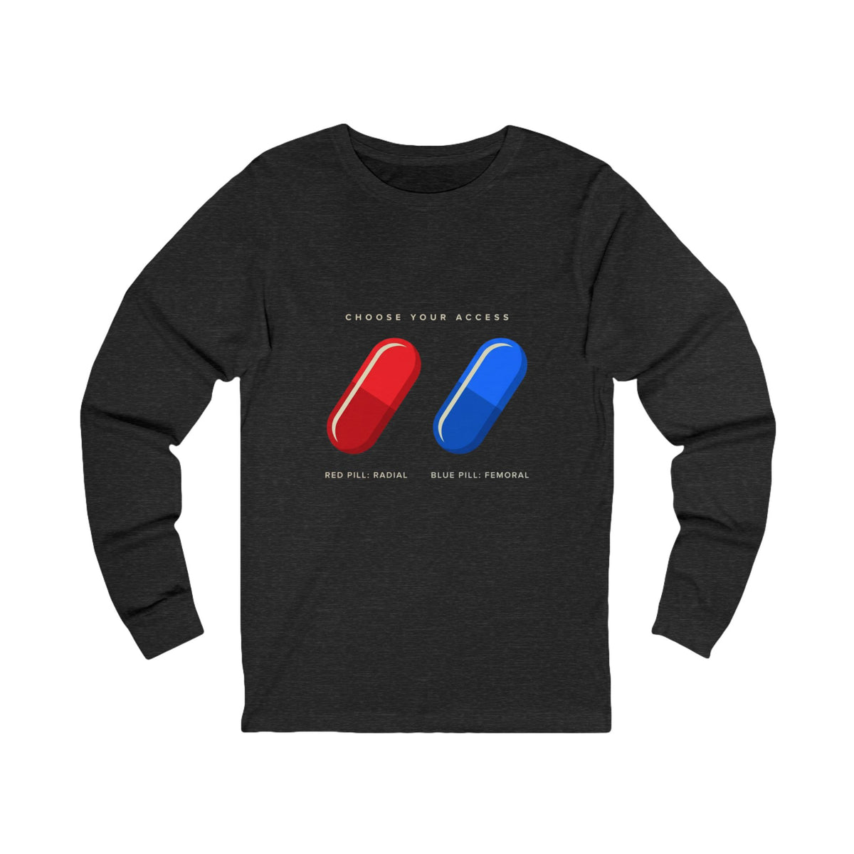 Long Sleeve Tee — "Choose Your Access" Red & Blue Pill Graphic (Wake Up. Go Radial.)