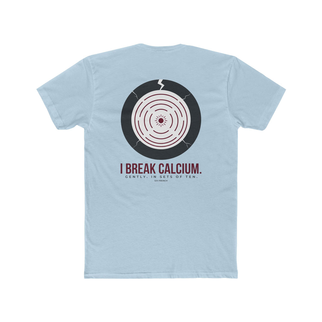 I Don’t Break Hearts / I Break Calcium T‑Shirt — Funny Anatomy Med Student Tee