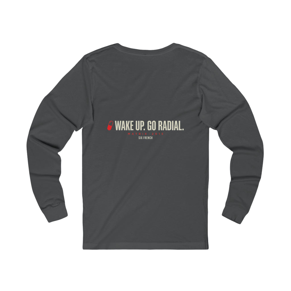 Long Sleeve Tee — "Choose Your Access" Red & Blue Pill Graphic (Wake Up. Go Radial.)