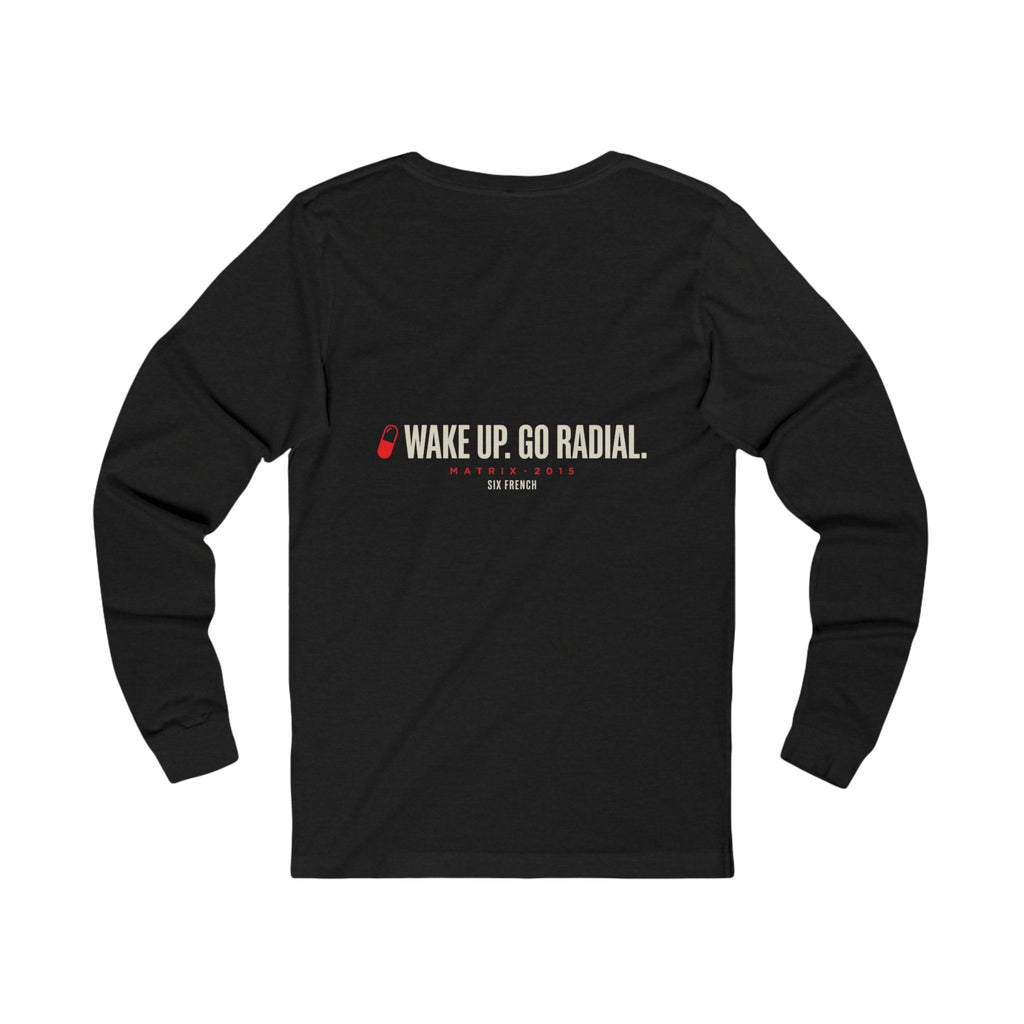 Long Sleeve Tee — "Choose Your Access" Red & Blue Pill Graphic (Wake Up. Go Radial.)