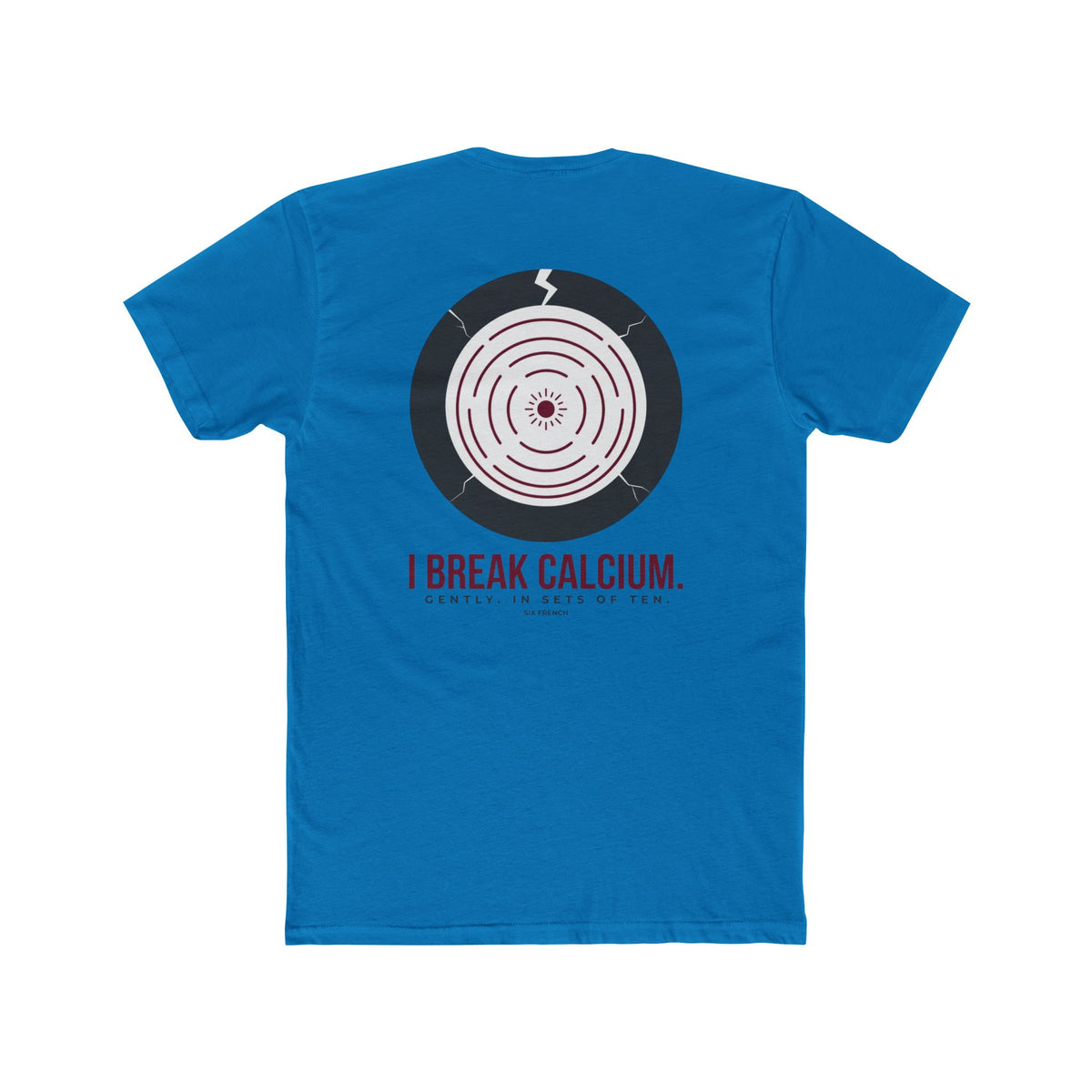 I Don’t Break Hearts / I Break Calcium T‑Shirt — Funny Anatomy Med Student Tee