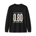 Physiology > Anatomy Long Sleeve Tee — "It's Not Significant 0.80 Until The Wire Says So"