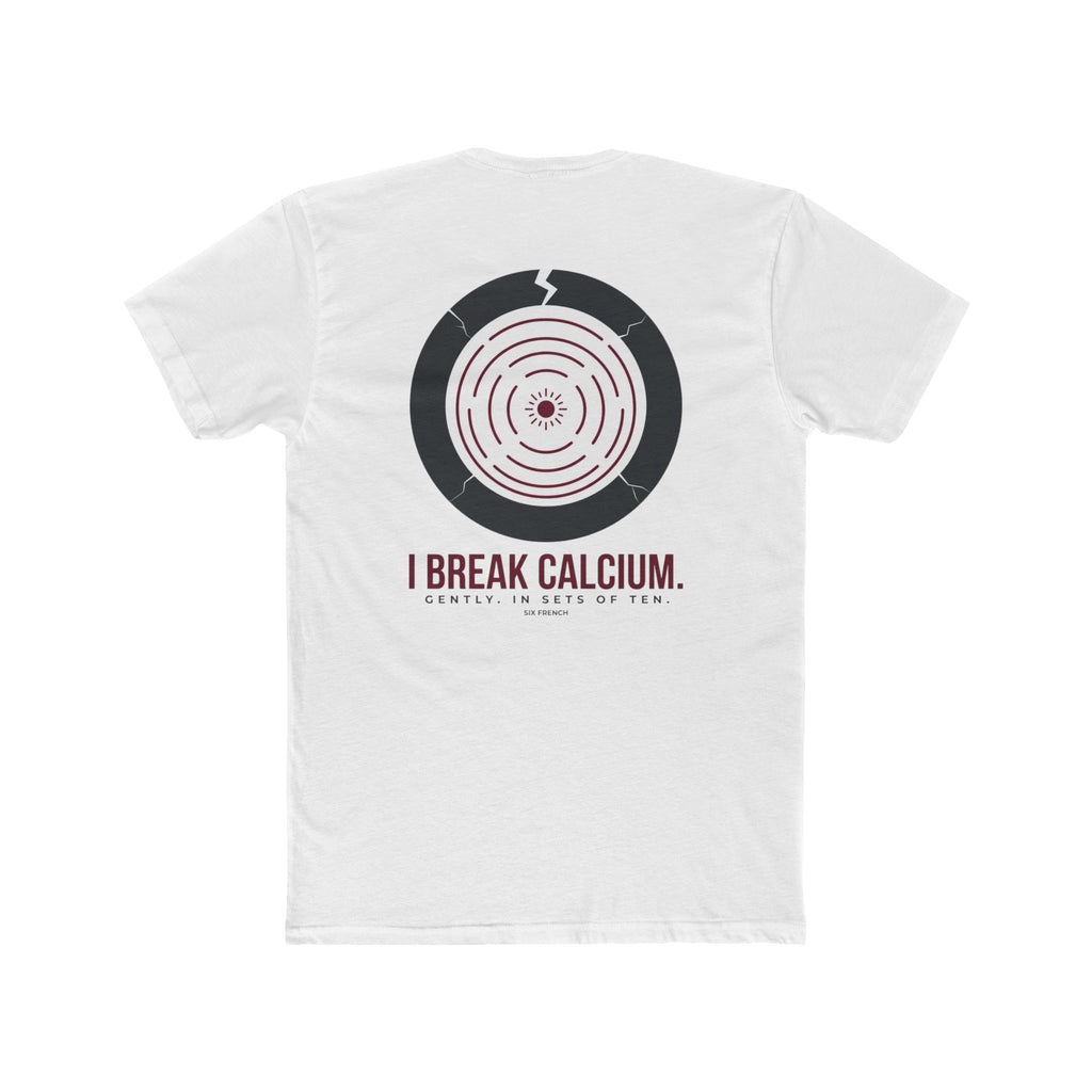 I Don’t Break Hearts / I Break Calcium T‑Shirt — Funny Anatomy Med Student Tee