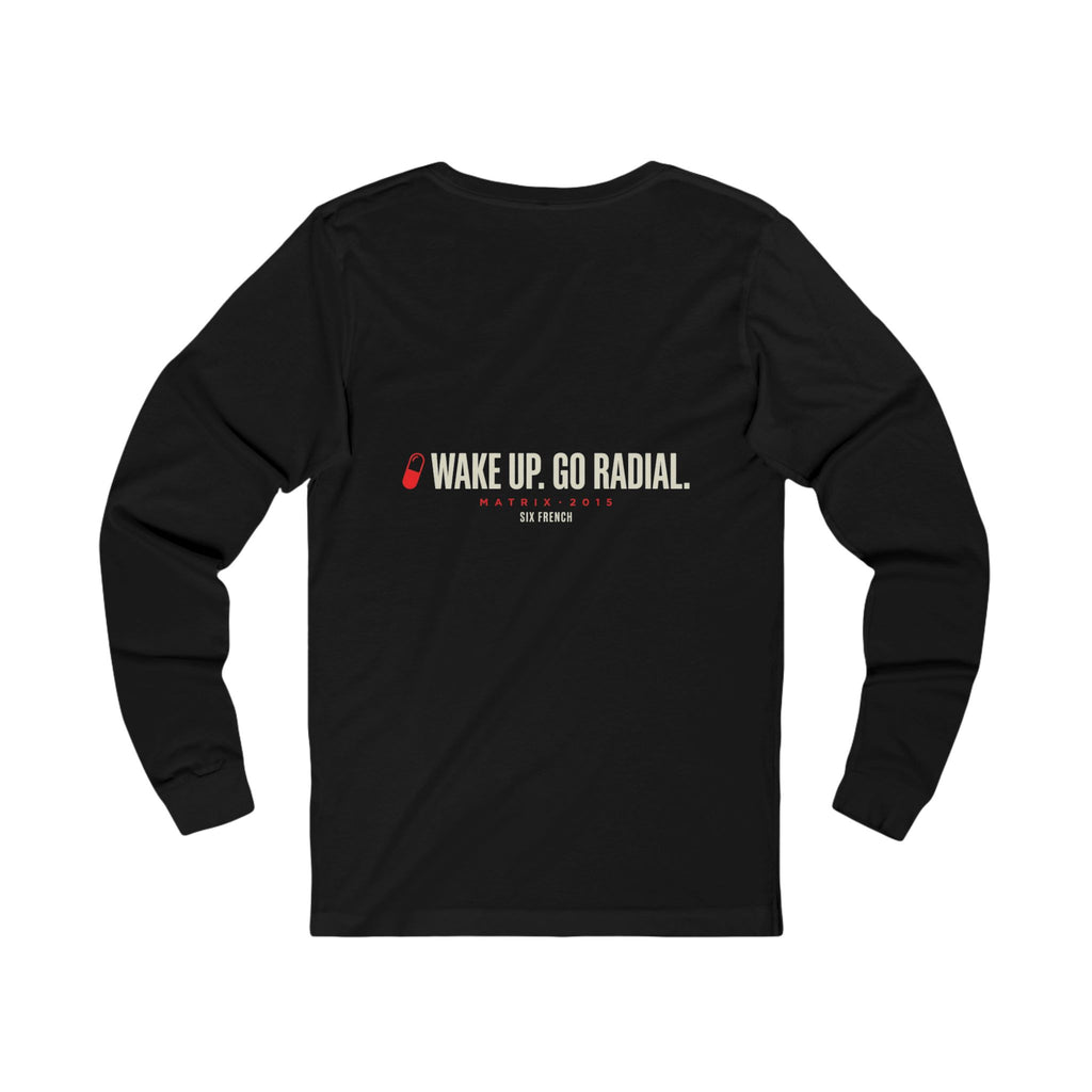 Long Sleeve Tee — "Choose Your Access" Red & Blue Pill Graphic (Wake Up. Go Radial.)