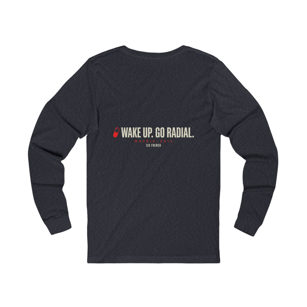 Long Sleeve Tee — "Choose Your Access" Red & Blue Pill Graphic (Wake Up. Go Radial.)