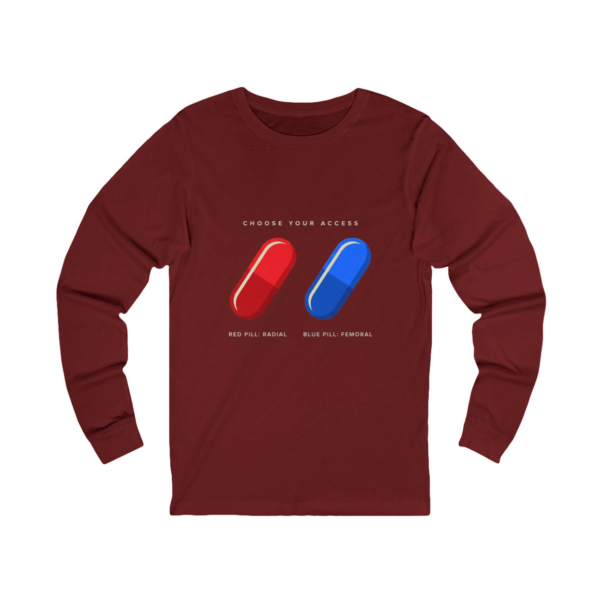 Long Sleeve Tee — "Choose Your Access" Red & Blue Pill Graphic (Wake Up. Go Radial.)
